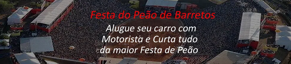Aluguel de Veiculos para Festa do Peão de Barretos